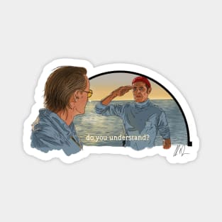 Life Aquatic: I Didn't Just Like It Magnet