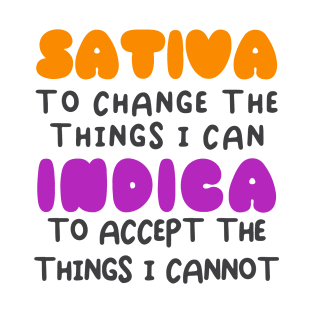 Sativa to Change, Indica to Accept T-Shirt