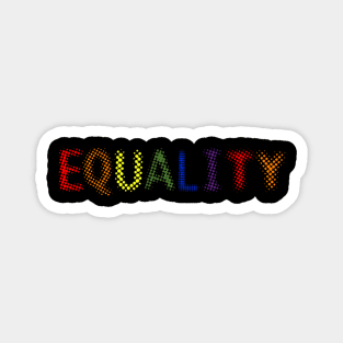 Equality LGTBQ Pride Flag Design T-Shirt Edit Magnet