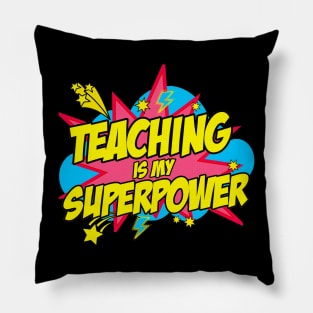 Teaching Is My Superpower Retro Comic Teacher Pillow