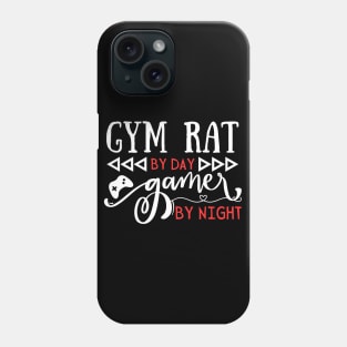 Gym Rat By Day Gamer By Night Funny Gift Idea For Gym Bros Phone Case