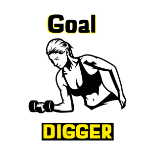 Goal Digger T-Shirt