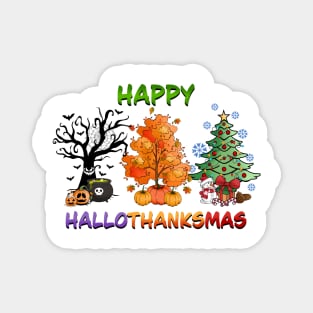Happy HalloThanksMas holidays design Magnet