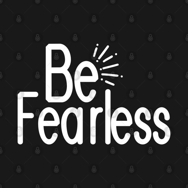 Be fearless, Christian quote, faith, believer by ChristianLifeApparel