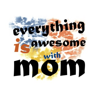 awesome mother T-Shirt