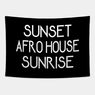 Afro House From Dusk Till Dawn Tapestry