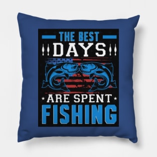 The best days are spent fishing Pillow