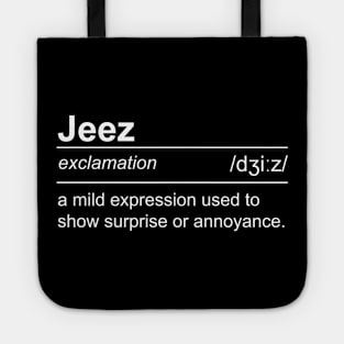 Jeez - Definition Tote