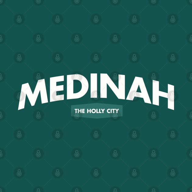 MEDINA THE HOLLY CITY OF ISLAM by Everything is fun