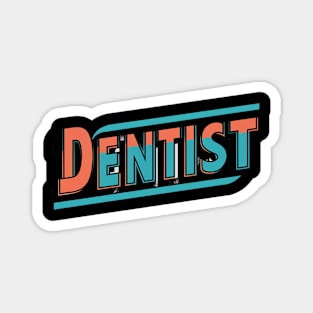 Cool red and blue Dentist Magnet