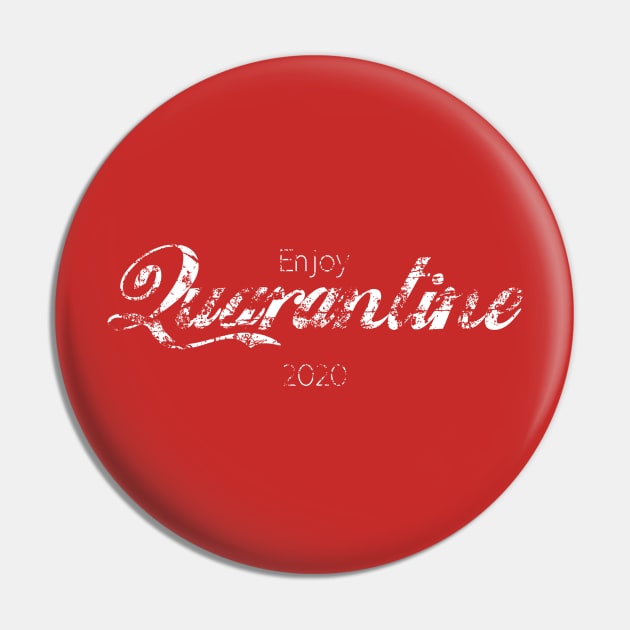 Vintage Enjoy Quarantine Pin by Mercado Graphic Design