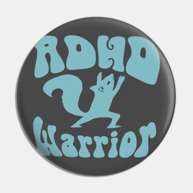 ADHD Warrior - squirrel warrior yoga pose Pin by BrederWorks