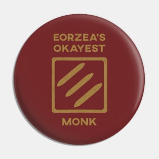 Eorzeas Okayest MNK Pin