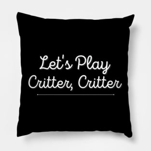 Let's Play Critter, Critter (Koe Wetzel) Pillow