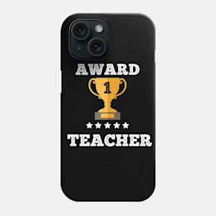 Award Teacher gift idea love best teacher Phone Case