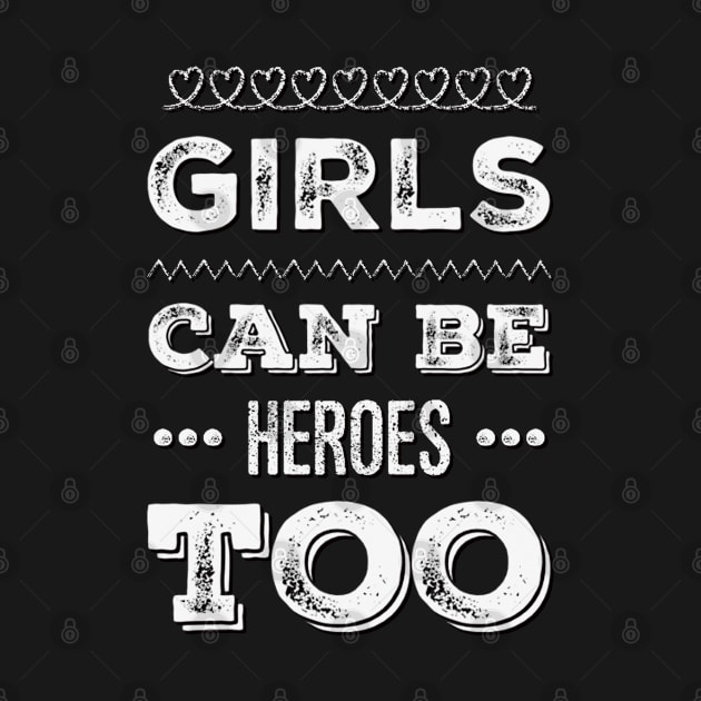 Girls can be heroes too Always be Yourself Phenomenal Woman by BoogieCreates