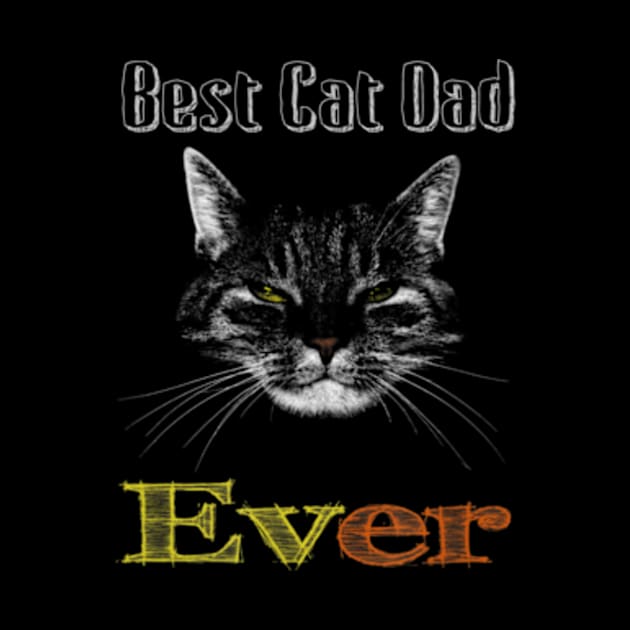 Best Cat Dad Ever Cute Kitten For Daddy Birthday by StuSpenceart