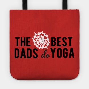 The best dads do yoga (white) Tote