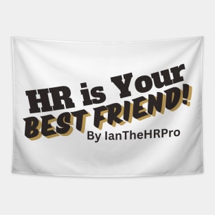 HR is Your Best Friend! Tapestry