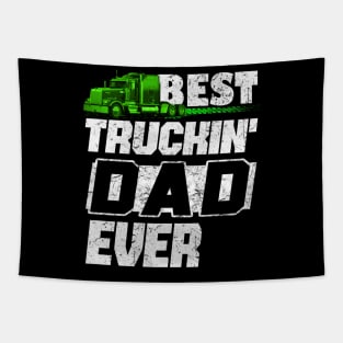 Best Truckin DAD Ever Trucker DAD #truckerdad Tapestry