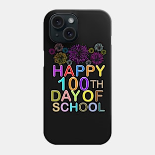 Happy 100 Days Of School Phone Case