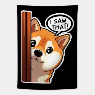 I SAW THAT meme Shiba inu Tapestry