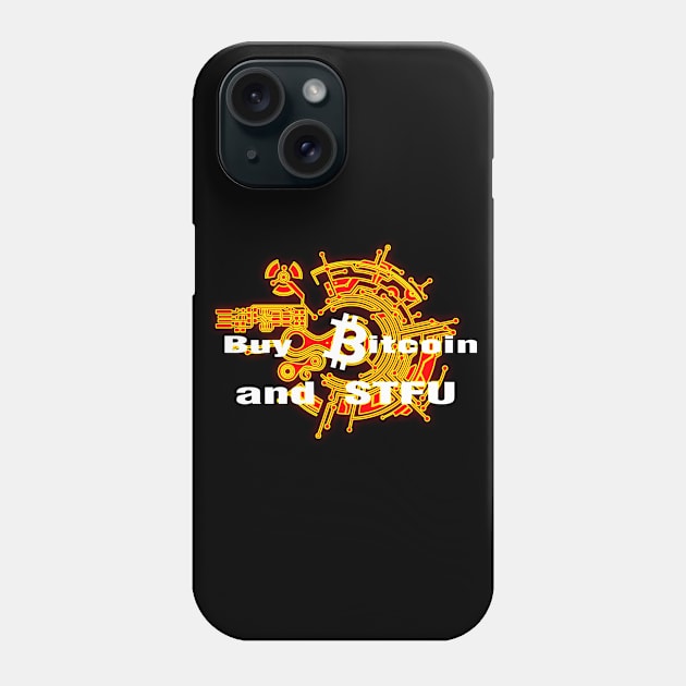 Buy Bitcoin and STFU Red Phone Case by Destro