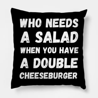 Who needs a salad when you have a double cheeseburger Pillow