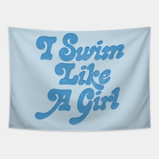 I Swim Like A Girl / Retro Swimmer Design Tapestry