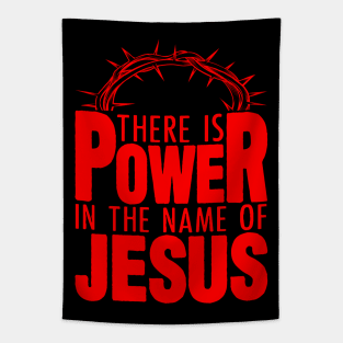 There Is Power In The Name Of Jesus Tapestry