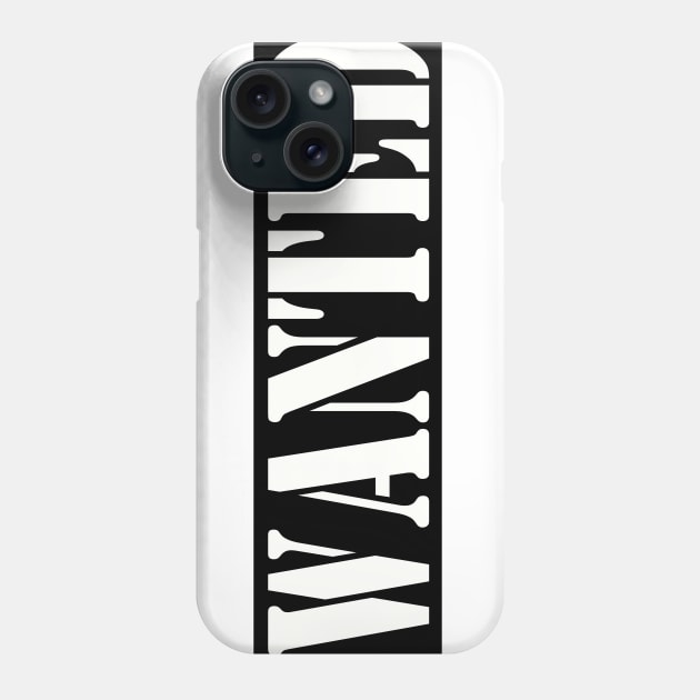 WANTED Phone Case by RENAN1989