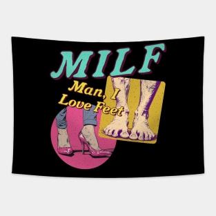 MILF // Man I Love Feet Tapestry