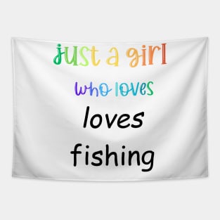 just a girl who loves fishing Tapestry