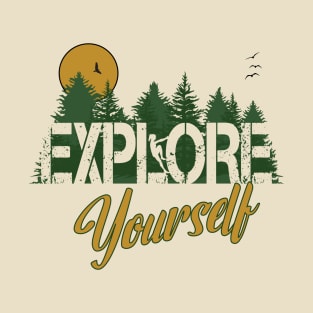 Explore Yourself T-Shirt