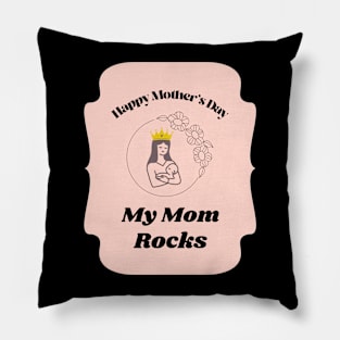 My Mom Rocks Pillow