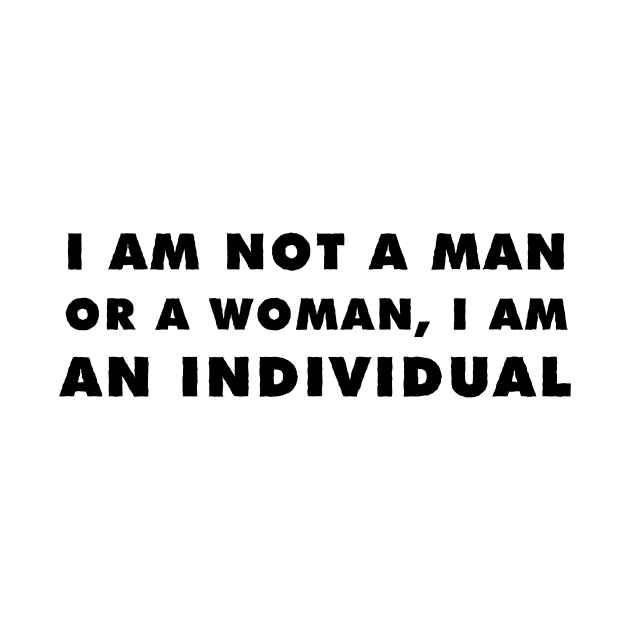 I am an individual - Light by banditotees