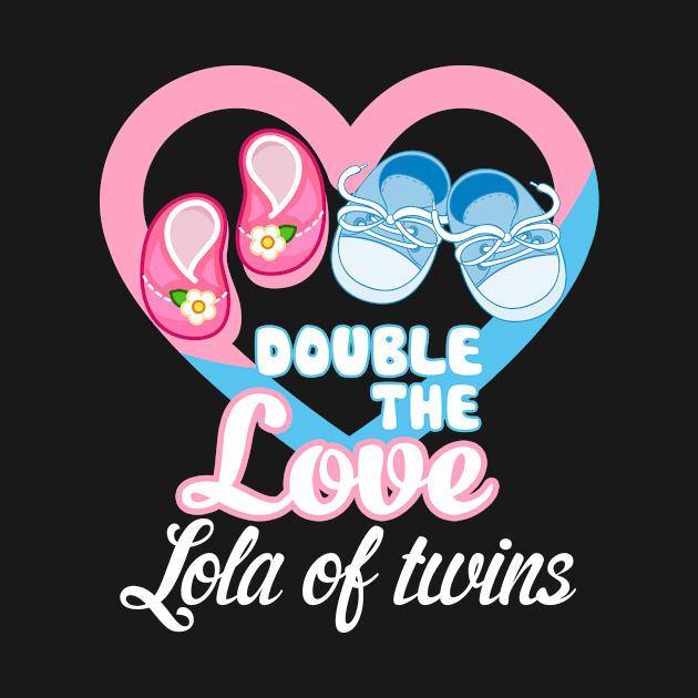 Double The Love Auntie Of Twins Shirt Twins Aunt Gifts Lola of twins by JaroszkowskaAnnass