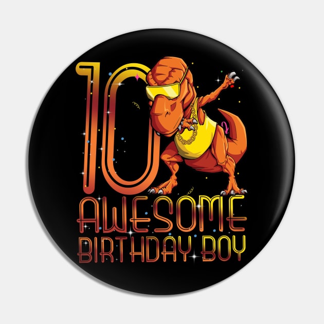 Kids 10th Birthday Dinosaur 10 Year Old Awesome Since Gifts Boy Pin by The Design Catalyst