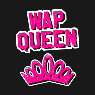 WAP Queen T-Shirt