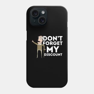 Don't Forget My Discount Phone Case
