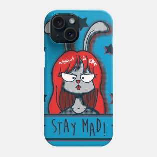 Stay Mad! Phone Case