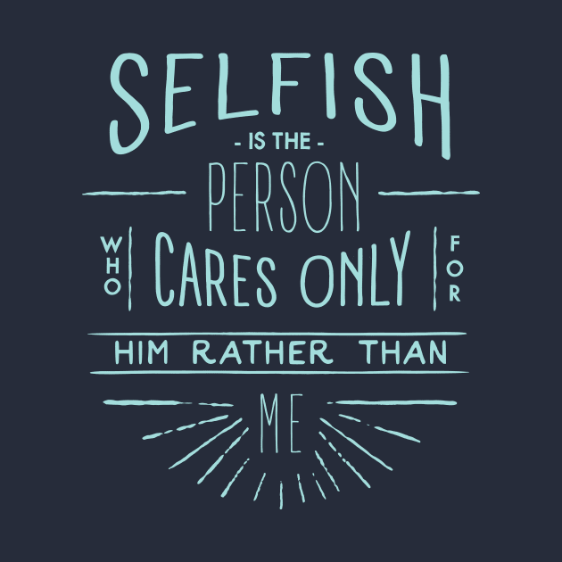 Selfish by manospd