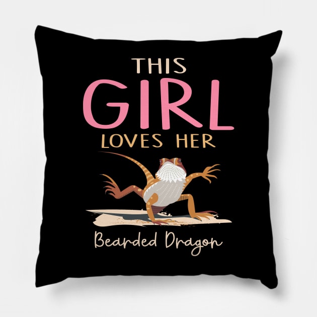 This Girl Loves Her Bearded Dragon Lizard Funny Pillow by Hobbs Text Art