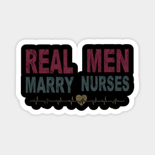 Real Men Marry Nurses Retro Vintage Style Magnet