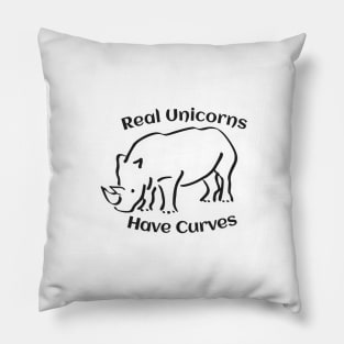 Real Unicorns Have Curves Pillow