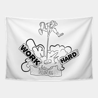 work hard Tapestry