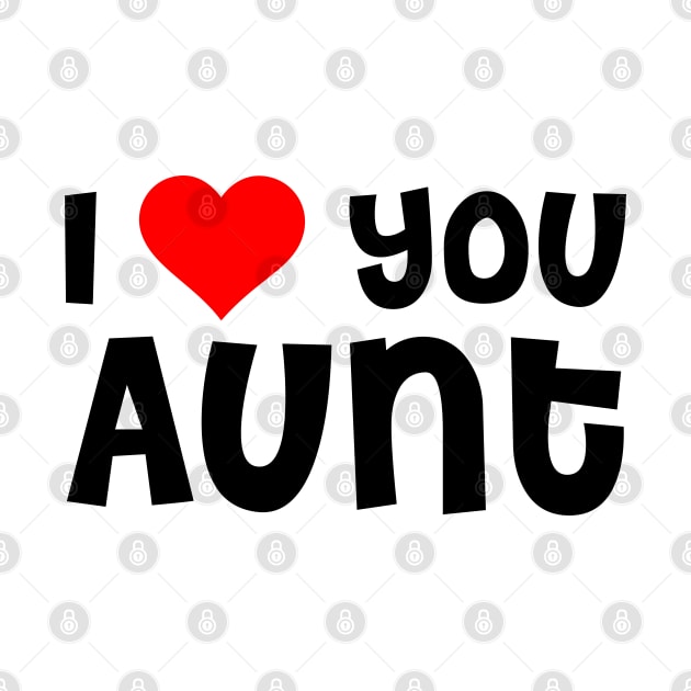 I Love You Aunt by TheArtism