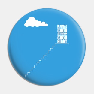 Truman Show Catchphrase Pin