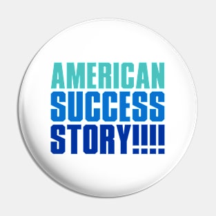 American success story blues Pin