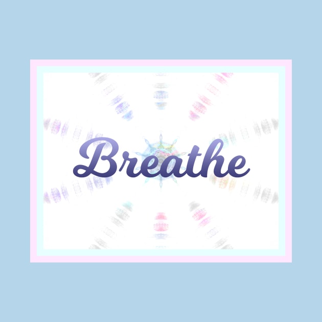 Breathe by csturman
